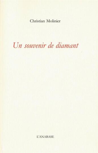 Couverture du livre « Un souvenir de diamant » de Christian Molinier aux éditions Anabase