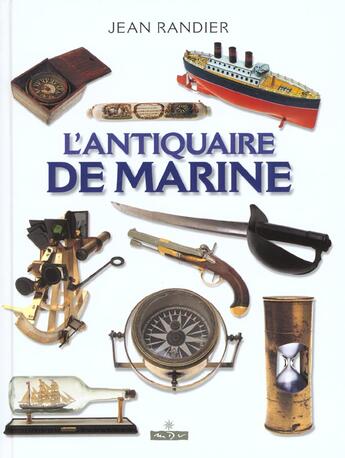 Couverture du livre « L'antiquaire de marine » de Jean Randier aux éditions Maitres Du Vent