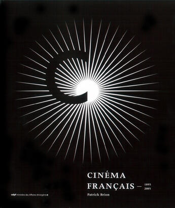 Couverture du livre « Cinema Francais 1895-2005 » de Patrick Brion aux éditions Culturesfrance