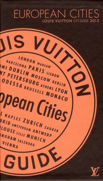 Couverture du livre « European cities ; city guide 2012 » de  aux éditions Louis Vuitton