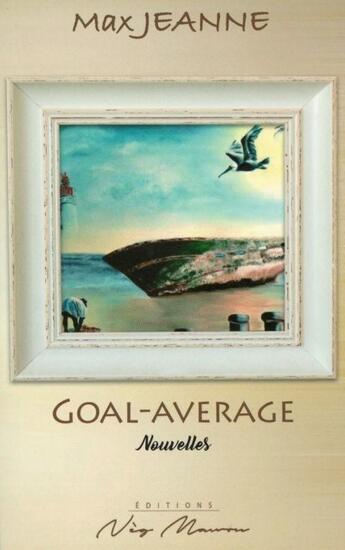 Couverture du livre « Goal-average » de Max Jeanne aux éditions Neg Mawon