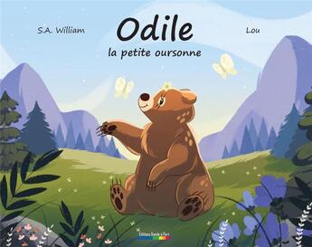 Couverture du livre « Odile, la petite oursonne » de Lou et S.A. William aux éditions Bande A Part