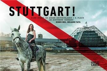 Couverture du livre « Stuttgart! a place in southern germany » de Orel aux éditions Hatje Cantz