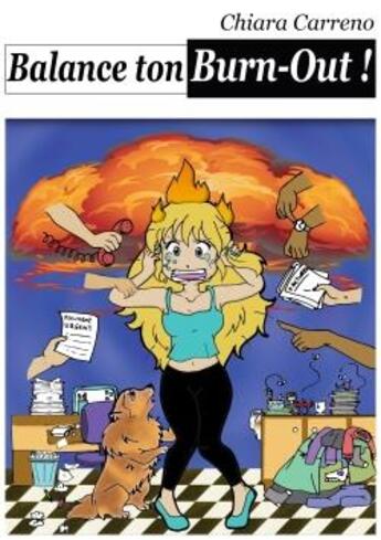 Couverture du livre « Balance ton burn-out ! » de Chiara Carreno aux éditions Librinova