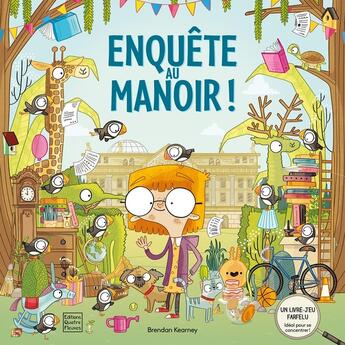 Couverture du livre « Enquête au manoir ! » de Brendan Kearney aux éditions Quatre Fleuves