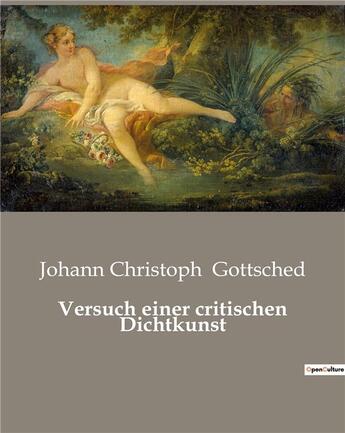 Couverture du livre « Versuch einer critischen dichtkunst » de Gottsched J C. aux éditions Culturea