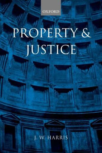 Couverture du livre « Property and Justice » de Harris J W aux éditions Oup Oxford