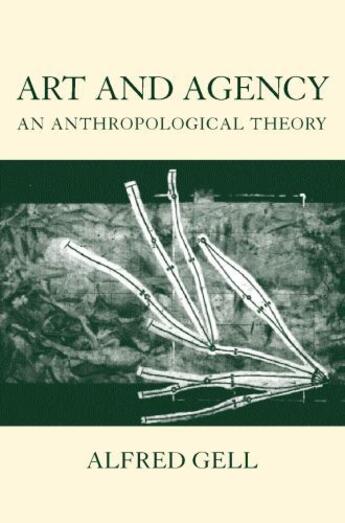 Couverture du livre « Art and Agency: An Anthropological Theory » de Alfred Gell aux éditions Clarendon Press