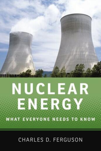 Couverture du livre « Nuclear Energy: What Everyone Needs to KnowRG » de Ferguson Charles D aux éditions Oxford University Press Usa