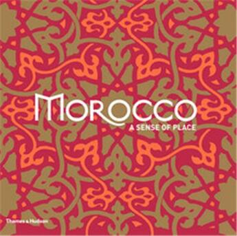 Couverture du livre « Morocco a sense of place » de Cecile Treal aux éditions Thames & Hudson