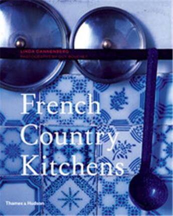 Couverture du livre « French country kitchens » de Linda Dannenberg aux éditions Thames & Hudson