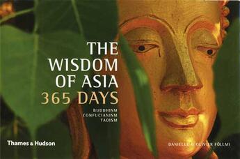 Couverture du livre « Wisdom of asia 365 days » de Danielle Follmi aux éditions Thames & Hudson