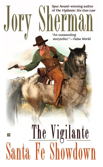 Couverture du livre « The Vigilante: Santa Fe Showdown » de Sherman Jory aux éditions Penguin Group Us