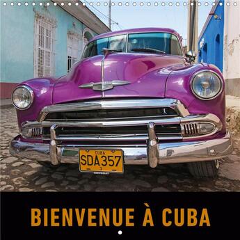 Couverture du livre « Bienvenue a cuba calendrier mural 2020 300 300 mm square - un voyage en images a travers » de Ristl Martin aux éditions Calvendo