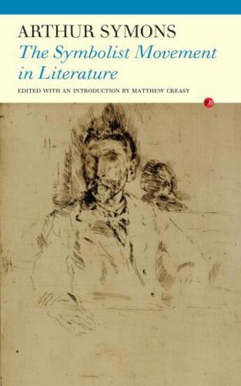 Couverture du livre « The Symbolist Movement in Literature » de Arthur Symons aux éditions Carcanet Press Digital