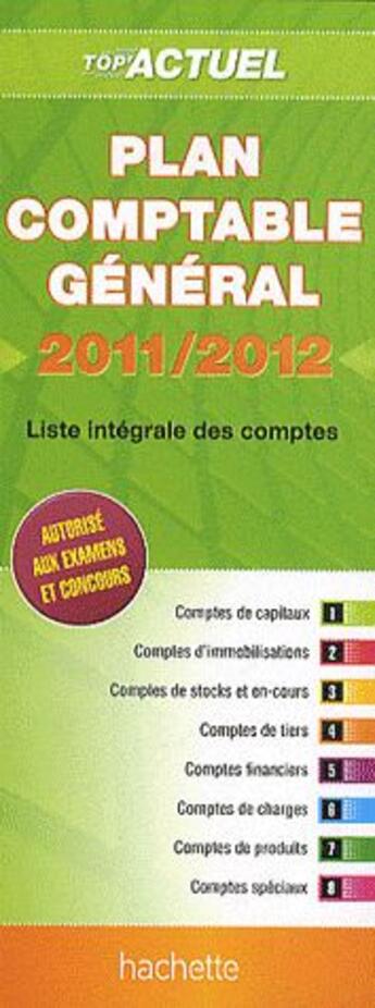 Couverture du livre « Top'actuel ; plan comptable général (édition 2011/2012) » de Daniel Sopel aux éditions Hachette Education