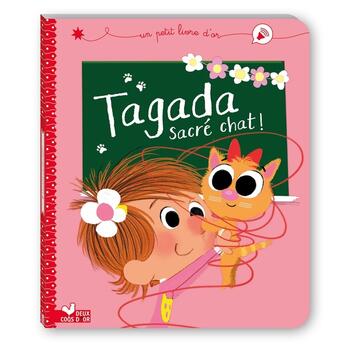 Couverture du livre « Tagada sacré chat ! » de Dankerleroux et Isabelle Jouve-Gaudin aux éditions Deux Coqs D'or