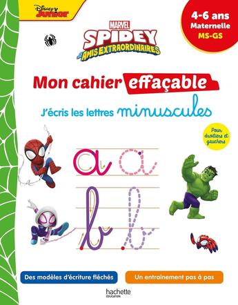 Couverture du livre « Disney - Spidey et ses amis extraordinaires - Mon cahier effaçable J'écris les minuscules (4-6 ans) » de Hachette Education aux éditions Hachette Education