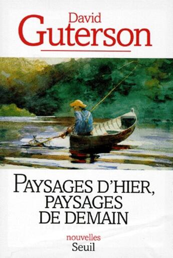 Couverture du livre « Paysages d'hier, paysages de demain » de David Guterson aux éditions Seuil