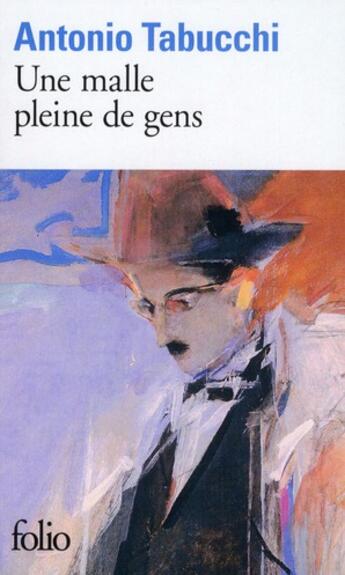 Couverture du livre « Une malle pleine de gens (essai sur Fernando Pessoa) » de Antonio Tabucchi aux éditions Folio