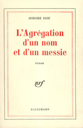 Couverture du livre « L'Agregation D'Un Nom Et D'Un Messie » de Isou I aux éditions Gallimard