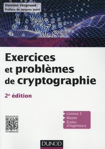 Couverture du livre « Exercices et problèmes de cryptographie (2e édition) » de Damien Vergnaud aux éditions Dunod