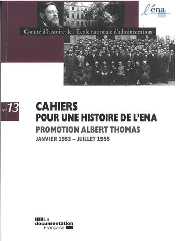 Couverture du livre « Promotion Albert Thomas ; janvier 1953- décembre 1955 » de Comite D'Histoire De L'Ena aux éditions Ecole Nationale D'administration