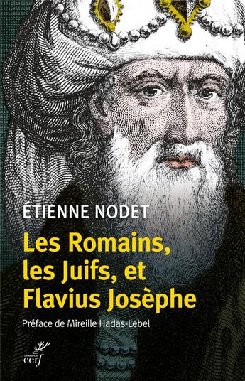 Couverture du livre « Les Romains, les Juifs, et Flavius Josèphe » de Etienne Nodet aux éditions Cerf