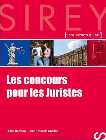 Couverture du livre « Les concours pour les juristes - 1ere ed. - guides sirey » de Durchon/Guedon aux éditions Dalloz