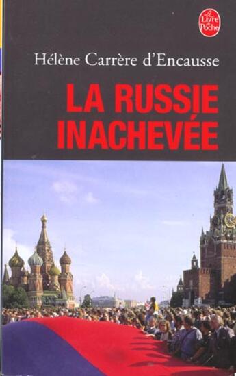 Couverture du livre « La Russie inachevée » de Helene Carrere D'Encausse aux éditions Le Livre De Poche