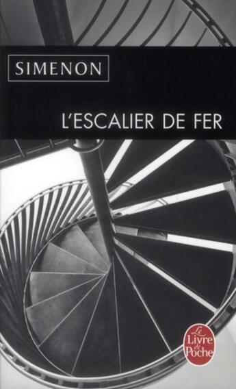 Couverture du livre « L'escalier de fer » de Georges Simenon aux éditions Le Livre De Poche