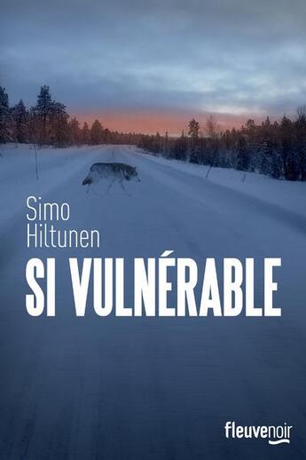 Couverture du livre « Si vulnérable » de Simo Hiltunen aux éditions Fleuve Noir