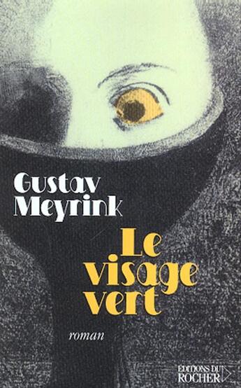 Couverture du livre « Le visage vert ned » de Gustav Meyrink aux éditions Rocher