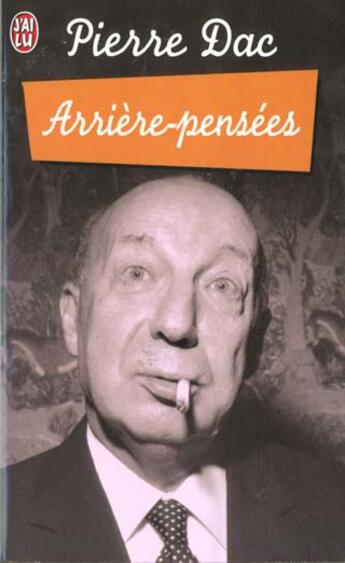 Couverture du livre « Arriere-pensees » de Pierre Dac aux éditions J'ai Lu