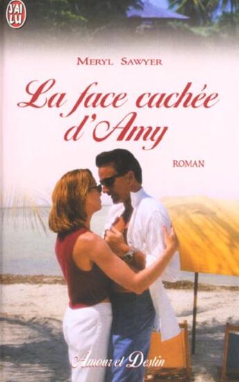 Couverture du livre « Face cachee d'amy (la) » de Meryl Sawyer aux éditions J'ai Lu