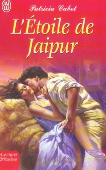 Couverture du livre « L'etoile de jaipur » de Patricia Cabot aux éditions J'ai Lu