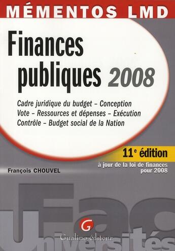 Couverture du livre « Finances publiques (édition 2008) » de Francois Chouvel aux éditions Gualino