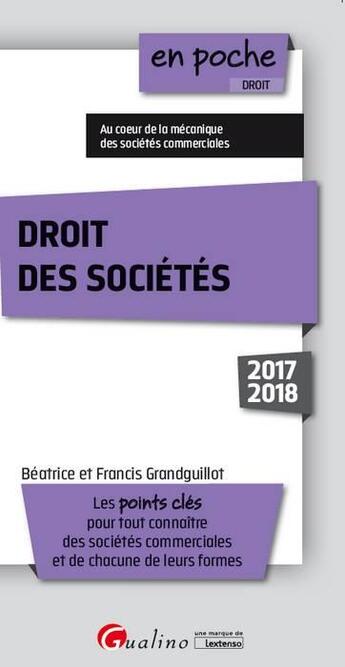 Couverture du livre « Droit des sociétés » de Beatrice Grandguillot et Francis Grandguillot aux éditions Gualino