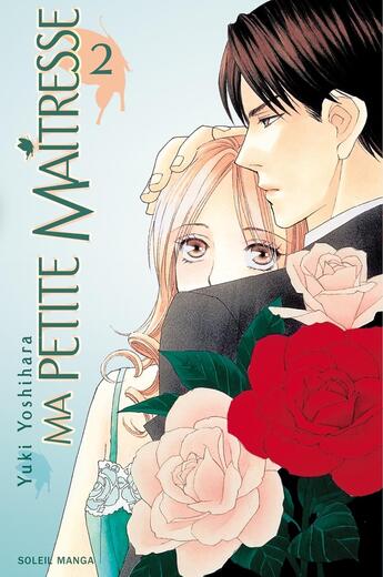 Couverture du livre « Ma petite maîtresse Tome 2 » de Yuki Yoshihara aux éditions Soleil