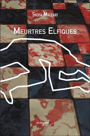 Couverture du livre « Meurtres elfiques » de Sylvia Maccari aux éditions Editions Du Net