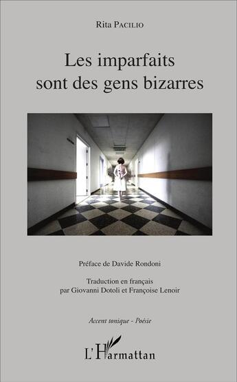 Couverture du livre « Les imparfaits sont des gens bizarres » de Rita Picilio aux éditions L'harmattan