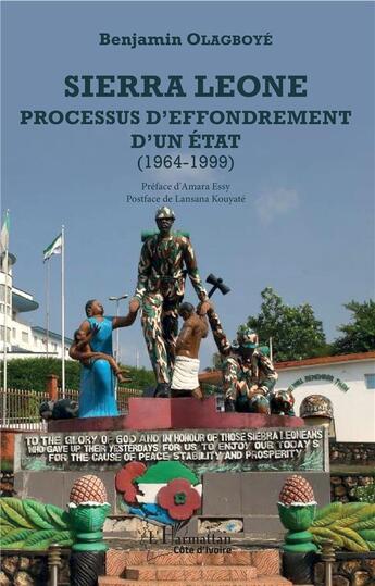 Couverture du livre « Sierra Leone, processus d'effondrement d'un état (1964-1999) » de Benjamin Olagboye aux éditions L'harmattan