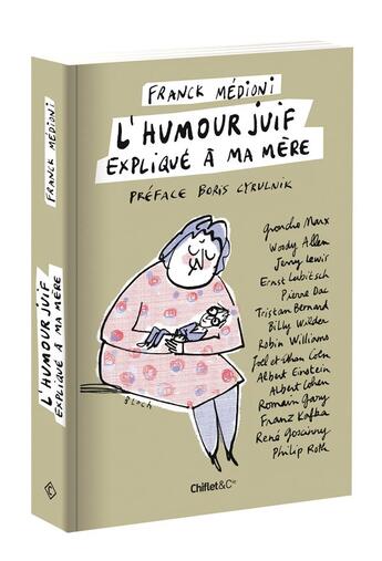 Couverture du livre « L'humour juif expliqué à ma mère » de Franck Medioni aux éditions Chiflet