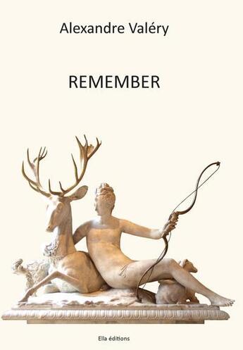 Couverture du livre « Remember » de Valery Alexandre aux éditions Ella Editions