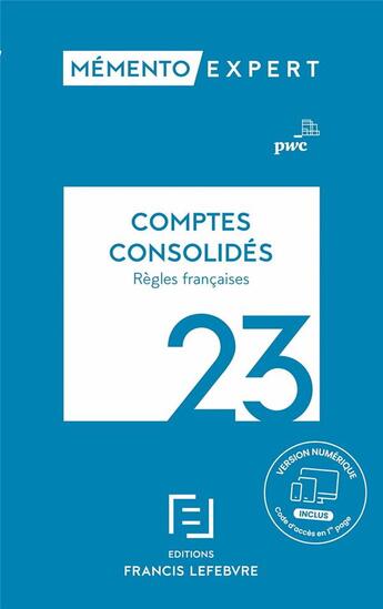 Couverture du livre « Memento comptes consolides 2023 » de Pwc aux éditions Lefebvre