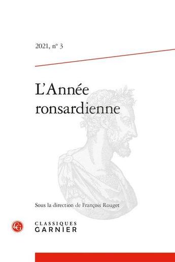 Couverture du livre « L'annee ronsardienne 2021, n 3 - varia » de  aux éditions Classiques Garnier