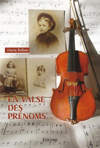 Couverture du livre « La valse des prenoms » de Belben Marie aux éditions Edilivre