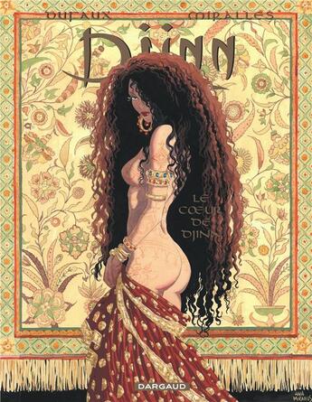 Couverture du livre « Djinn Hors-Série Tome 3 : Le coeur de Djinn » de Jean Dufaux et Ana Miralles aux éditions Dargaud