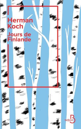 Couverture du livre « Jours de Finlande » de Herman Koch aux éditions Belfond