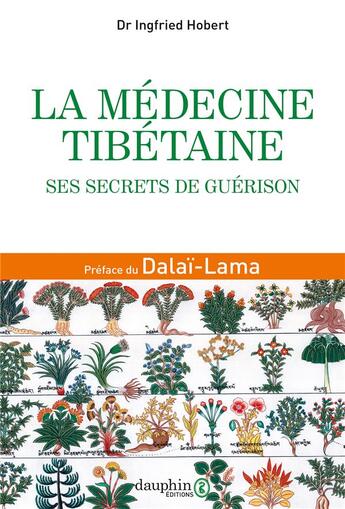 Couverture du livre « La médecine tibétaine ; ses secrets de guérison » de Ingfried Hobert aux éditions Dauphin